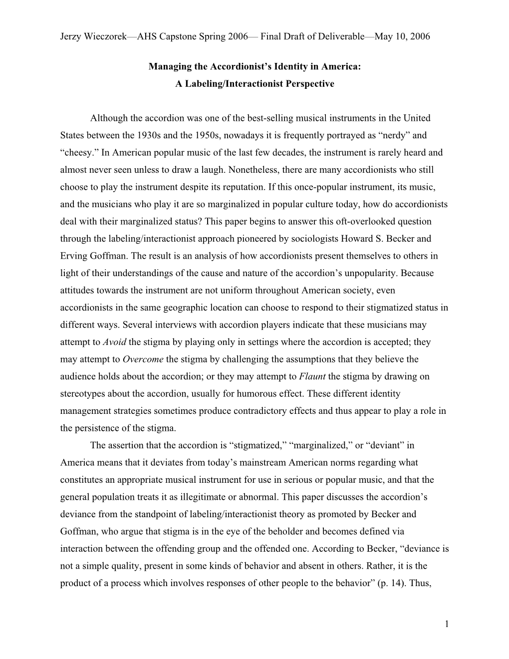 Jerzy Wieczorek—AHS Capstone Spring 2006— Final Draft of Deliverable—May 10, 2006