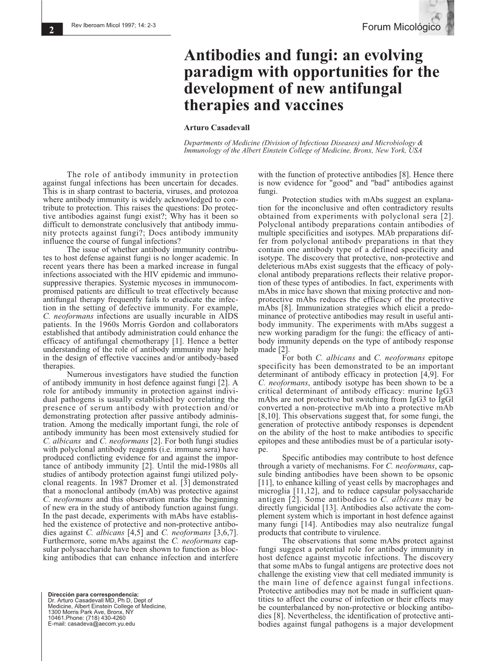 Antibodies and Fungi: an Evolving Paradigm with Opportunities for the Development of New Antifungal Therapies and Vaccines