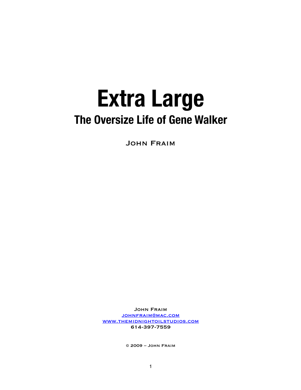 Extra Large the Oversize Life of Gene Walker