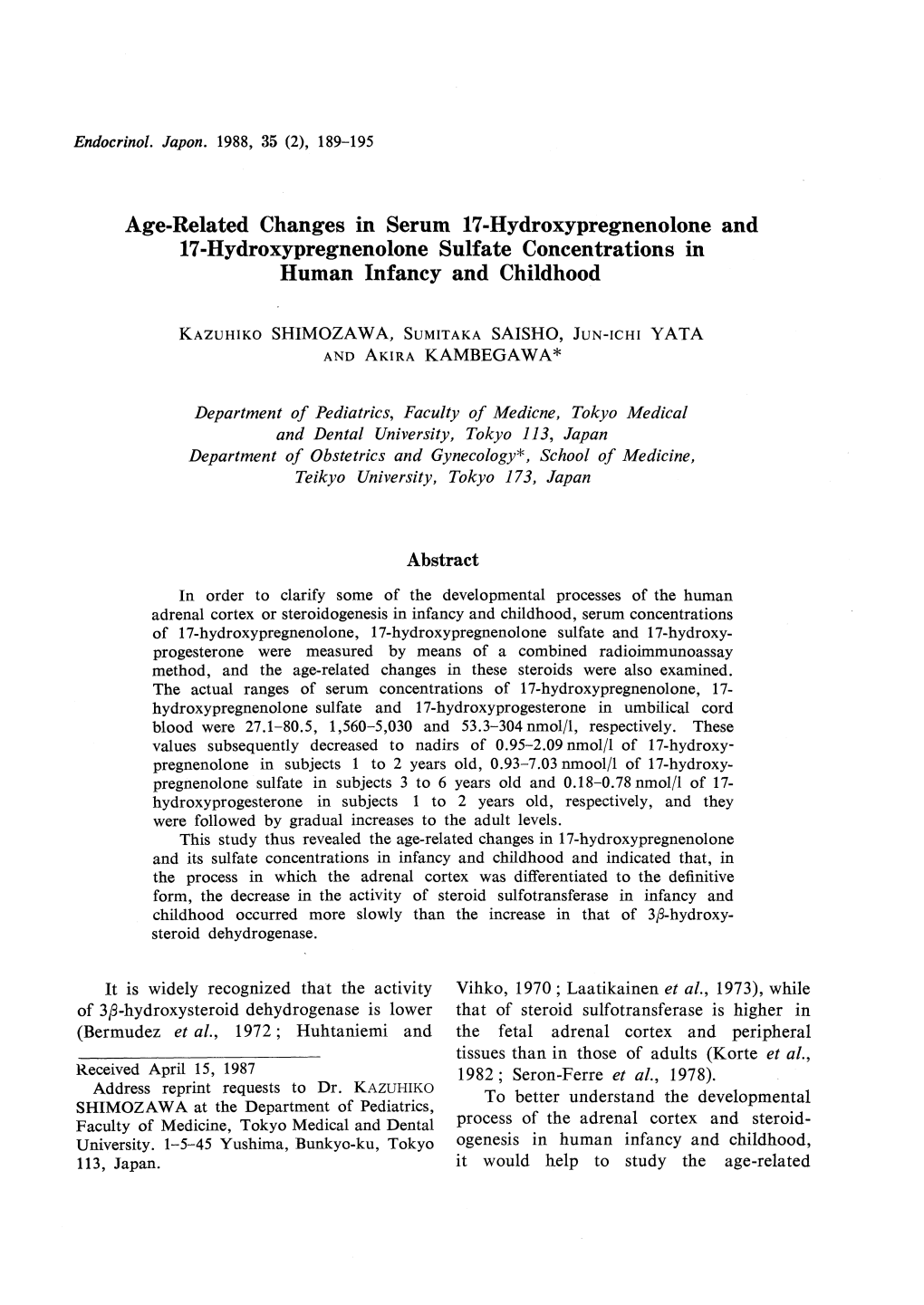 Age-Related Changes in Serum 17-Hydroxypregnenolone and 17-Hydroxypregnenolone Sulfate Concentrations in Human Infancy and Childhood