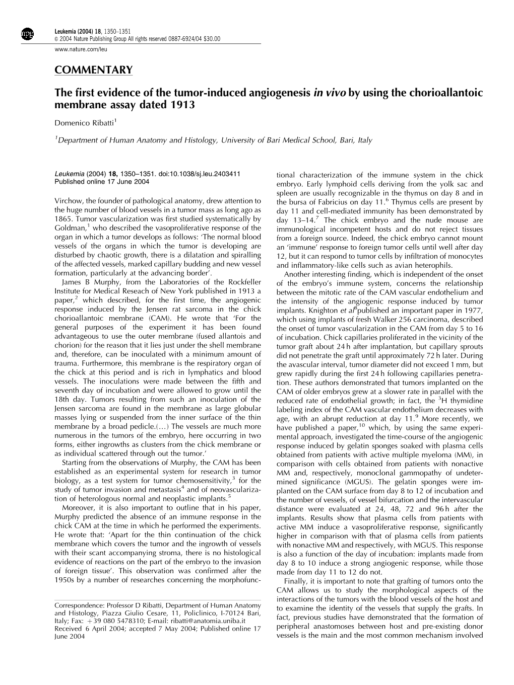 COMMENTARY the First Evidence of the Tumor-Induced Angiogenesis in Vivo by Using the Chorioallantoic Membrane Assay Dated 1913