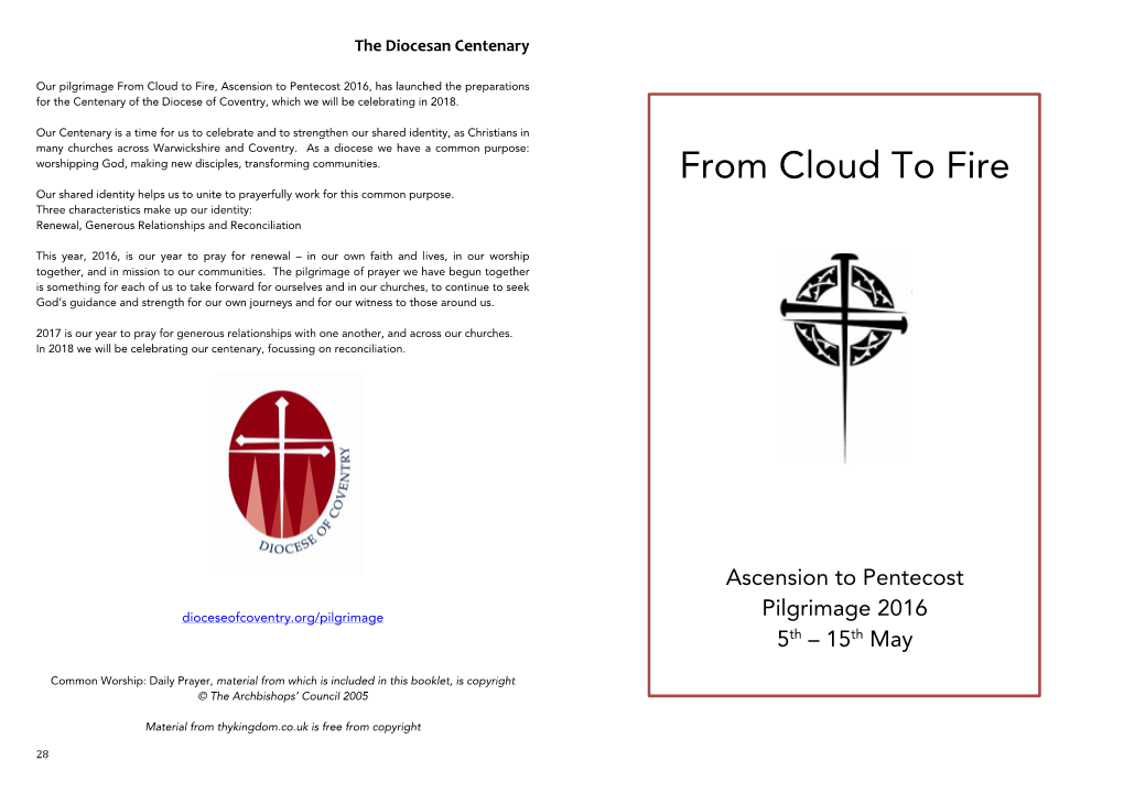 From Cloud to Fire, Ascension to Pentecost 2016, Has Launched the Preparations for the Centenary of the Diocese of Coventry, Which We Will Be Celebrating in 2018