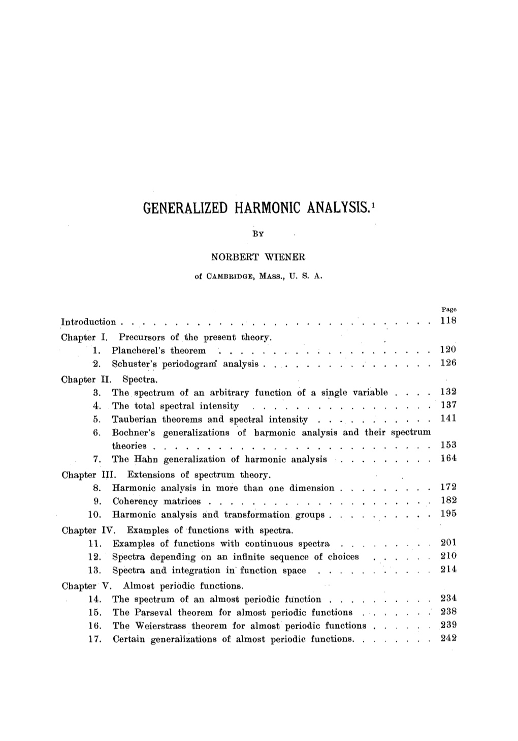 Generalized Harmonic Analysis Represents the Culmination and Combination of a Number of Very Diverse Mathematical Movements