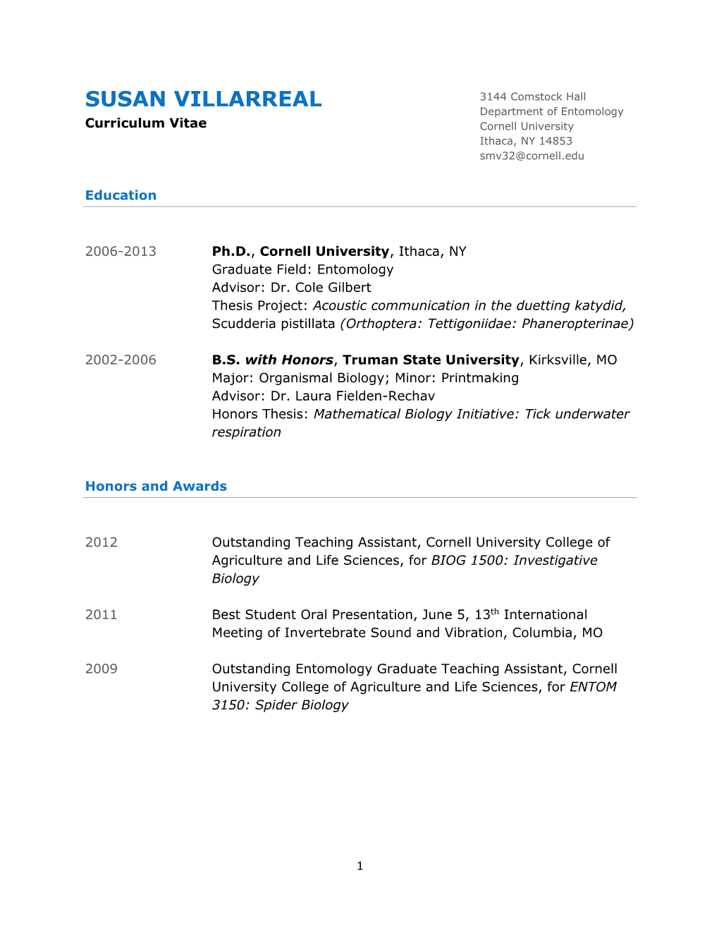 SUSAN VILLARREAL 3144 Comstock Hall Department of Entomology Curriculum Vitae Cornell University Ithaca, NY 14853 Smv32@Cornell.Edu