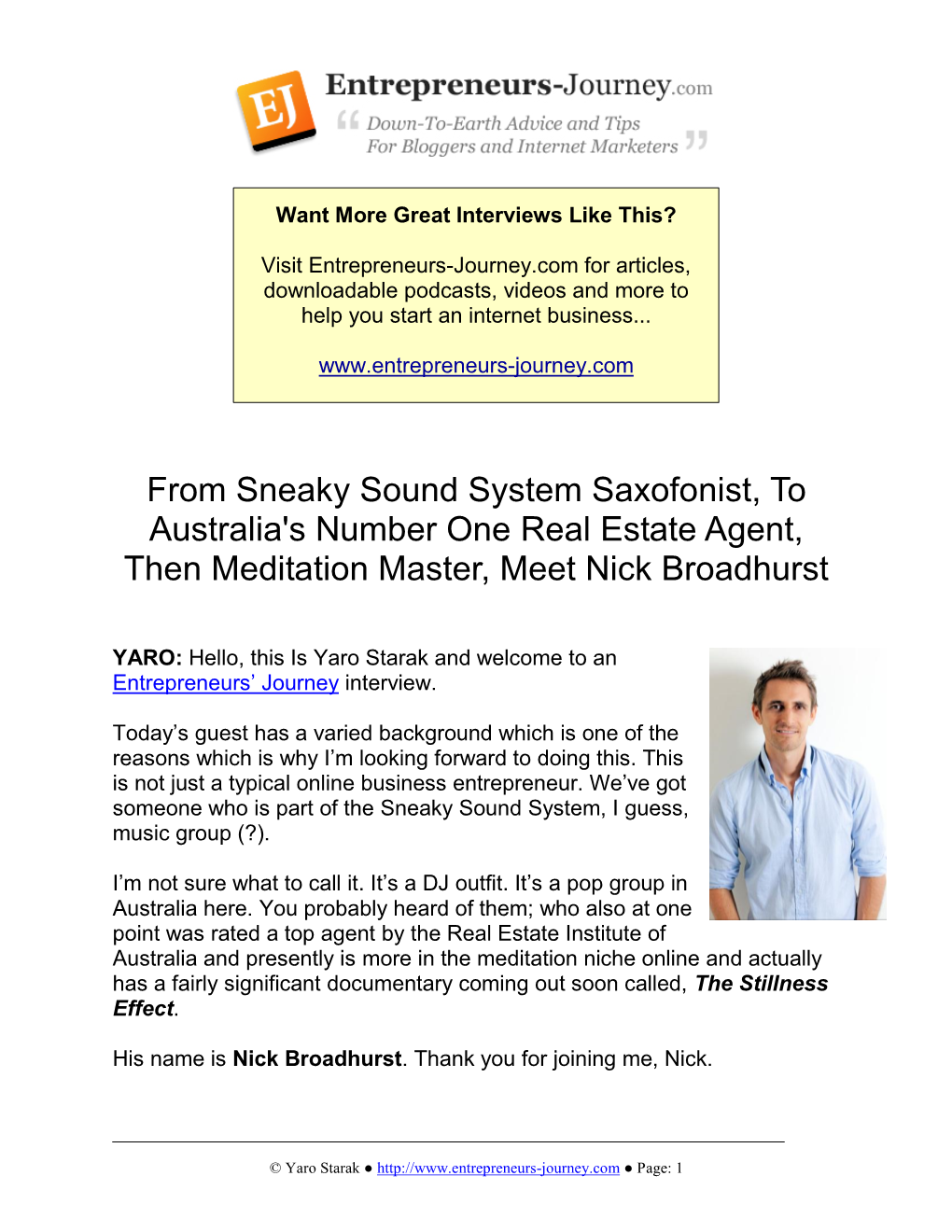 From Sneaky Sound System Saxofonist, to Australia's Number One Real Estate Agent, Then Meditation Master, Meet Nick Broadhurst