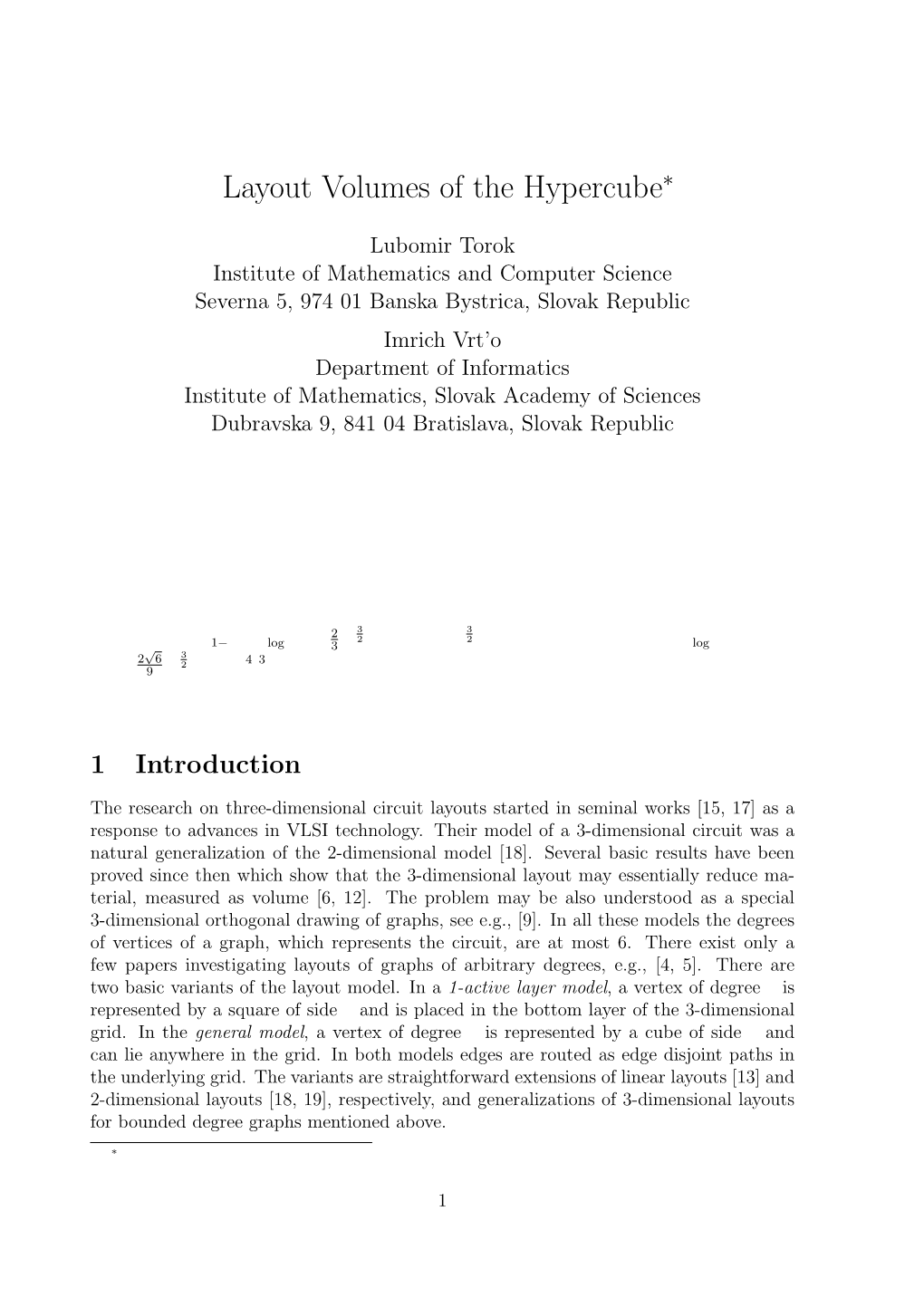 Layout Volumes of the Hypercube∗