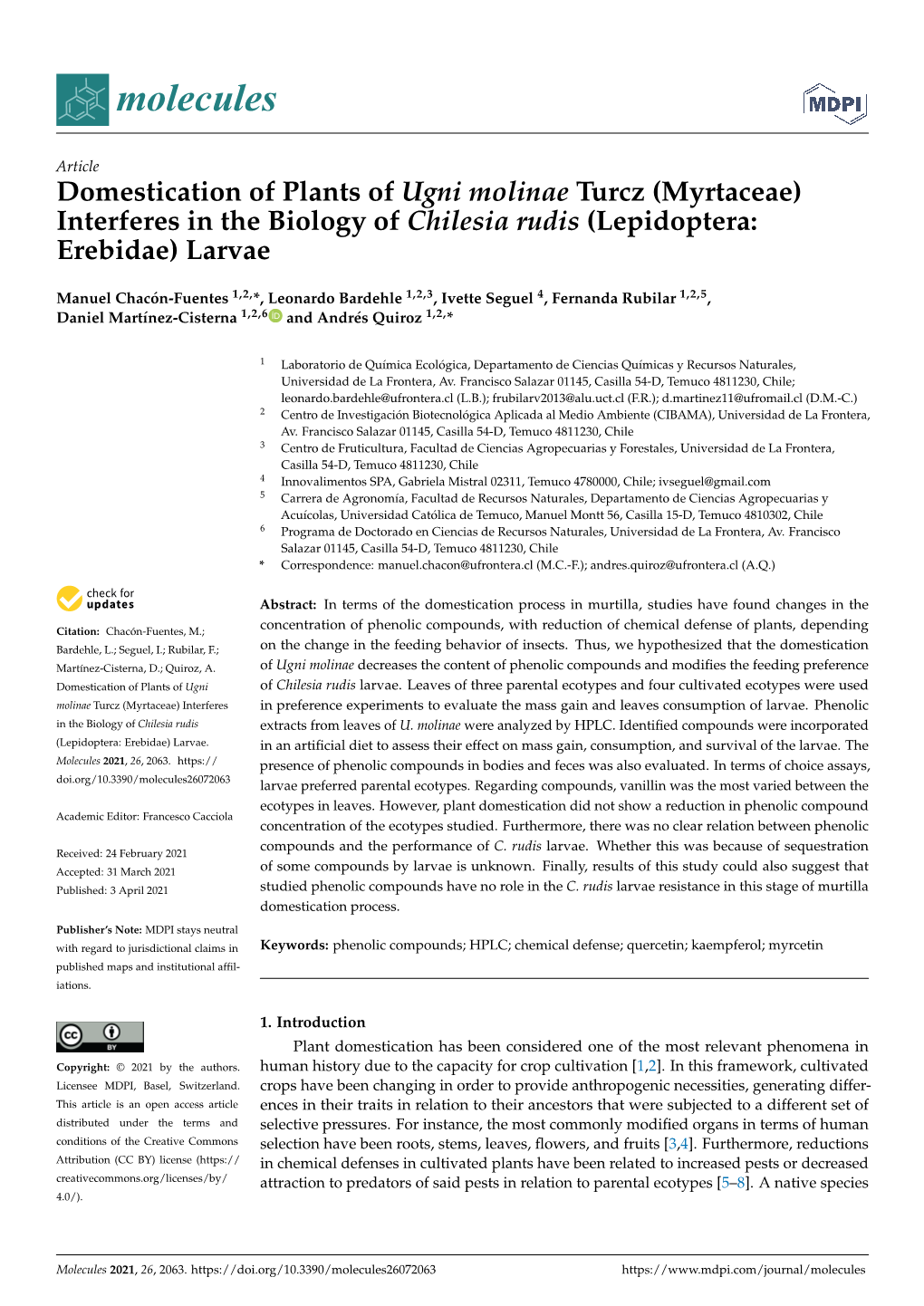 Domestication of Plants of Ugni Molinae Turcz (Myrtaceae) Interferes in the Biology of Chilesia Rudis (Lepidoptera: Erebidae) Larvae