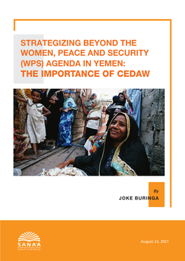 Strategizing Beyond the Women, Peace and Security (Wps) Agenda in Yemen: the Importance of Cedaw
