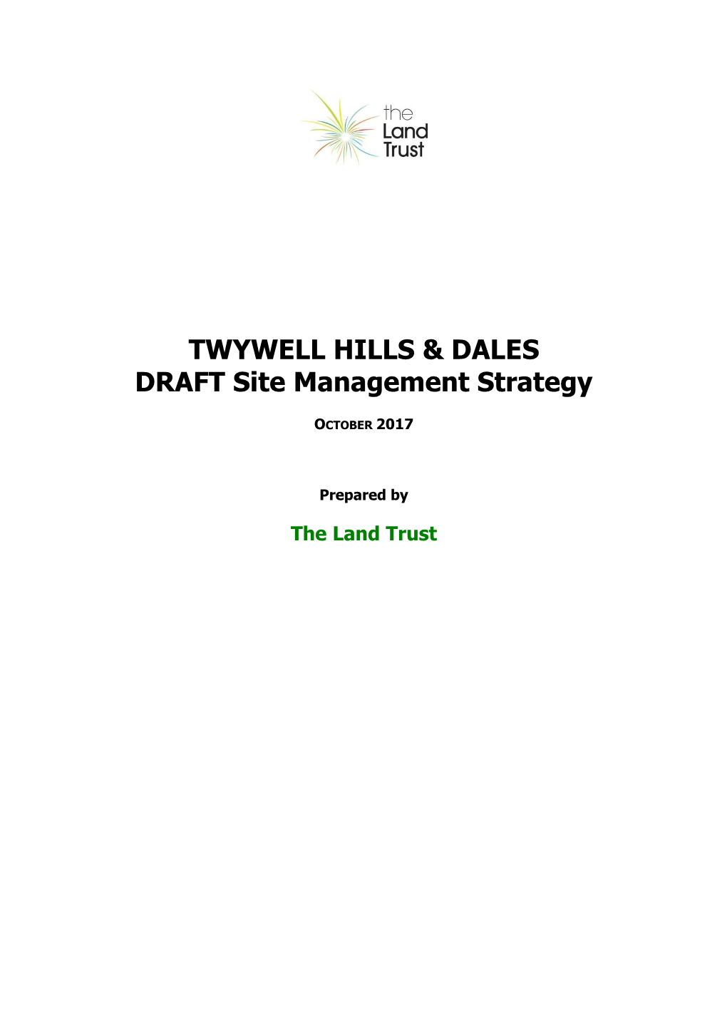 TWYWELL HILLS & DALES DRAFT Site Management Strategy