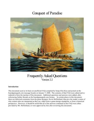 Conquest of Paradise Frequently Asked Questions