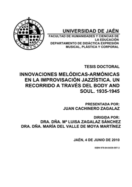 Universidad De Jaén Innovaciones Melódicas-Armónicas En La Improvisación Jazzística. Un Recorrido a Través Del Body and So