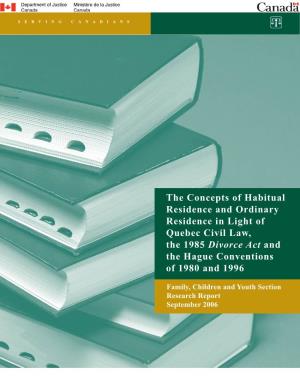 The Concepts of Habitual Residence and Ordinary Residence in Light of Quebec Civil Law, the 1985 Divorce Act and the Hague Conventions of 1980 and 1996