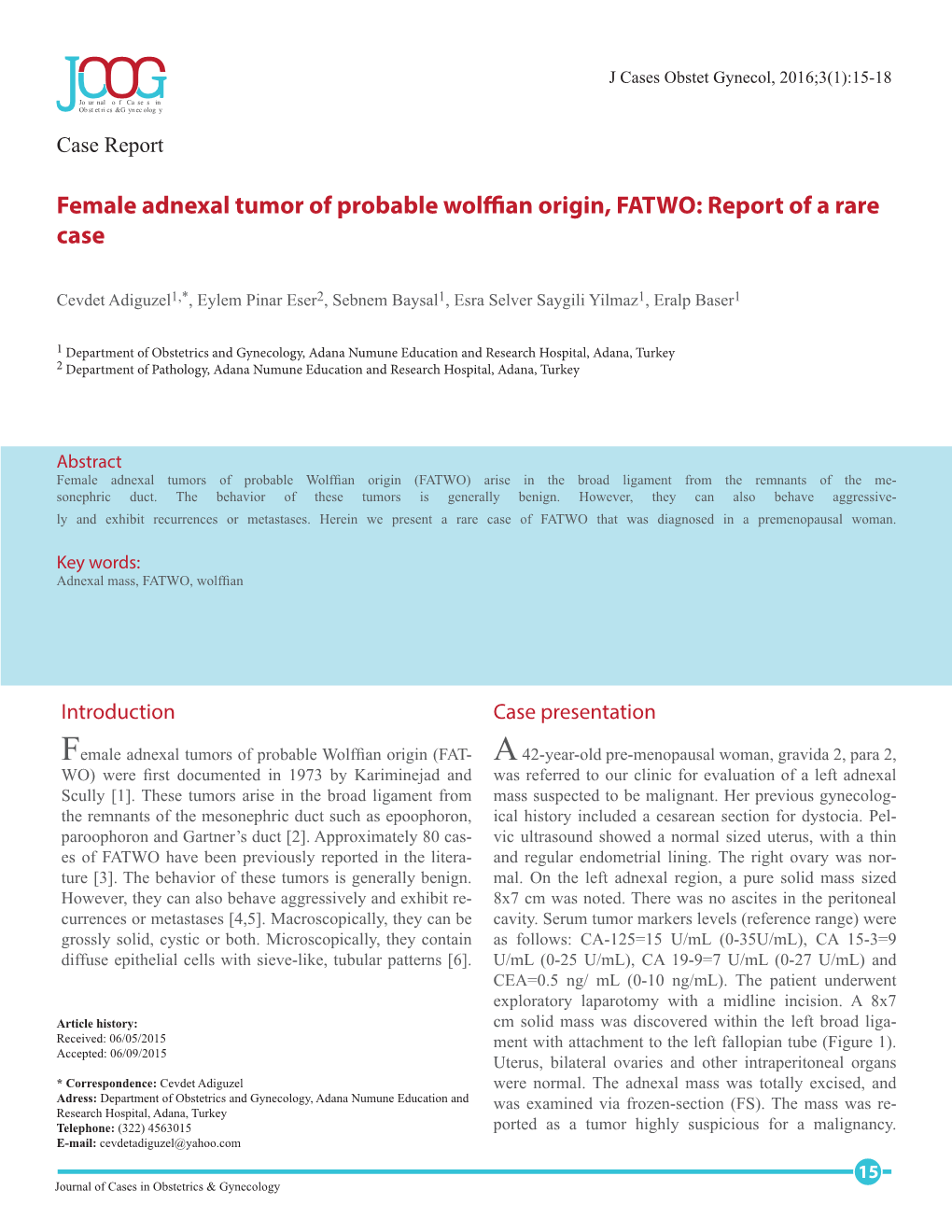 Female Adnexal Tumor of Probable Wolffian Origin, FATWO: Report of a Rare Case