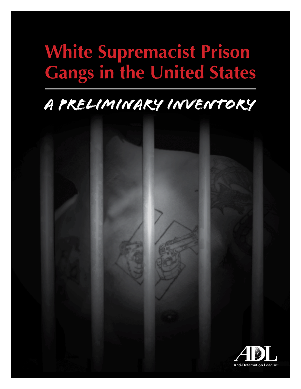 White Supremacist Prison Gangs in the United States a Preliminary Inventory Introduction