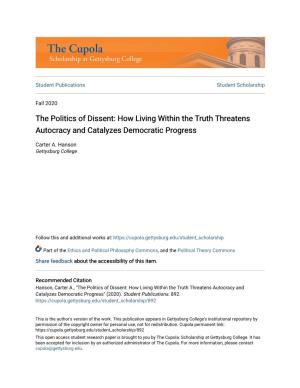 The Politics of Dissent: How Living Within the Truth Threatens Autocracy and Catalyzes Democratic Progress
