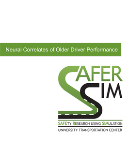Neural Correlates of Older Driver Performance Neural Correlates of Older Driver Performance
