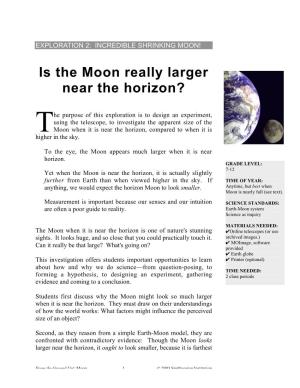 Is the Moon Really Larger Near the Horizon?