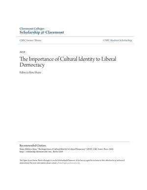 The Importance of Cultural Identity to Liberal Democracy