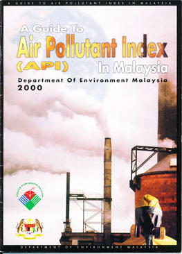 Pofllul Deporfment of Environment Mo Loy 2000 a Guide to Air Pollutant Lndex Ln Malaysia (API)