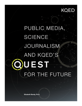 Public Media, Science Journalism and Kqed's For