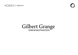 Gilbert Grange KIRKWHELPINGTON Welcome to Gilbert Grange