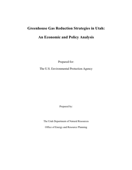 Greenhouse Gas Reduction Strategies in Utah: an Economic and Policy Analysis Executive Summary