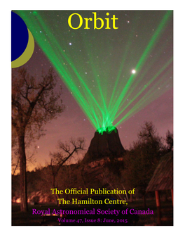 The Official Publication of the Hamilton Centre, Royal Astronomical Society of Canada Volume 47, Issue 8: June, 2015