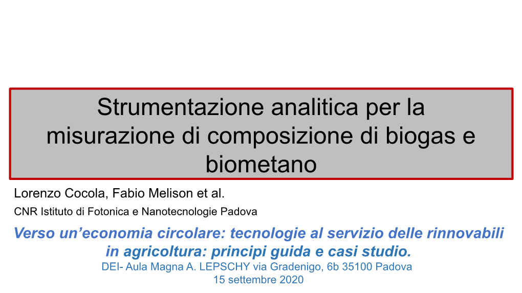 Strumentazione Analitica Per La Misurazione Di Composizione Di Biogas E Biometano Lorenzo Cocola, Fabio Melison Et Al
