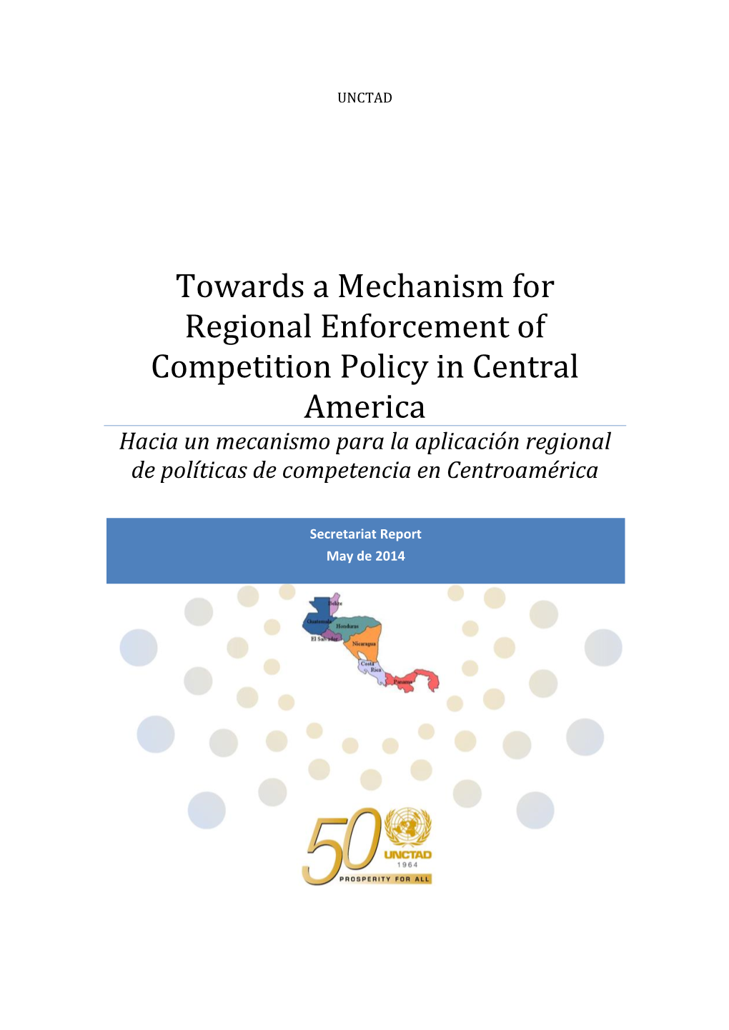 Towards a Mechanism for Regional Enforcement of Competition Policy in Central America