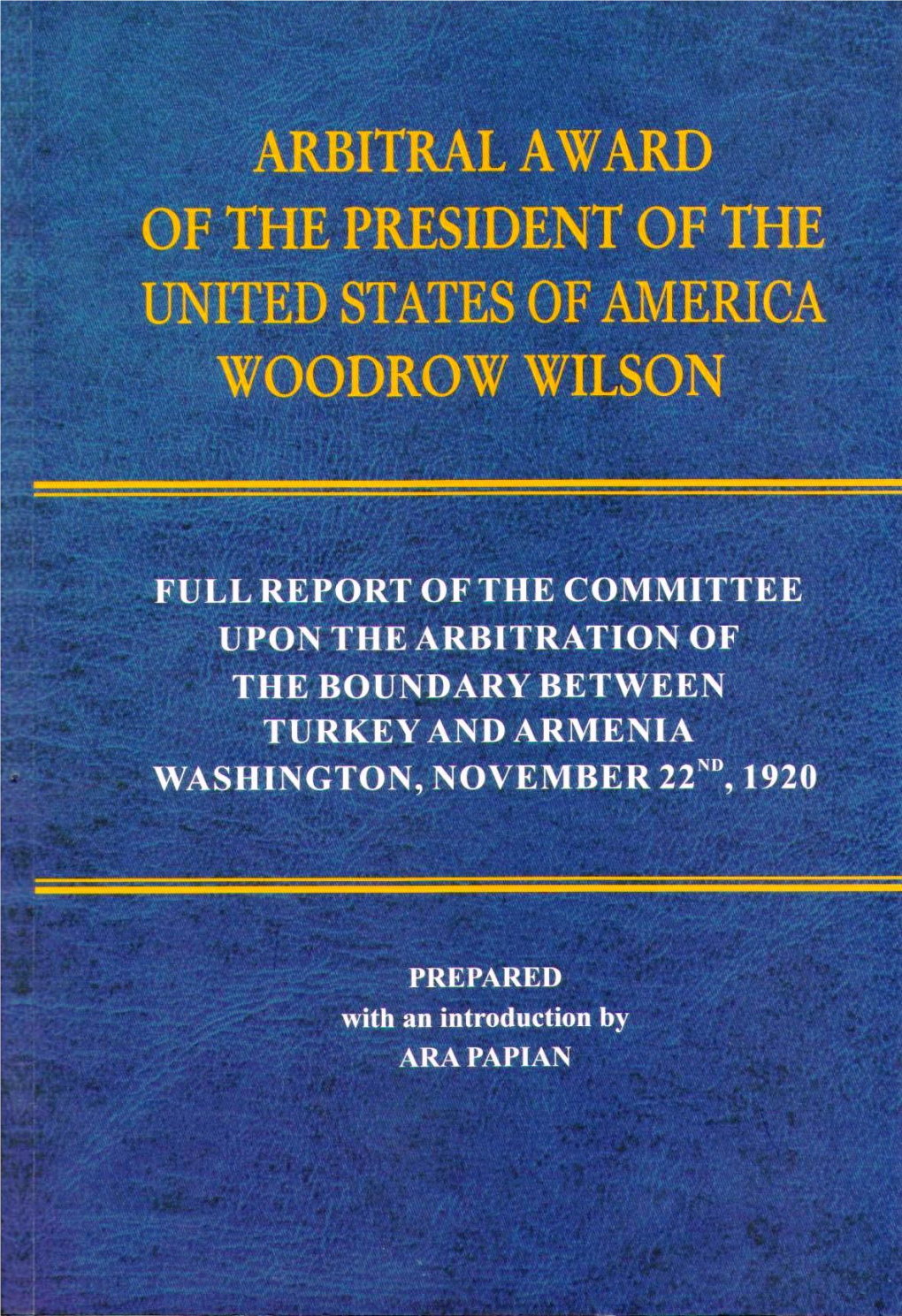 Woodrow Wilson Boundary Between Turkey and Armenia