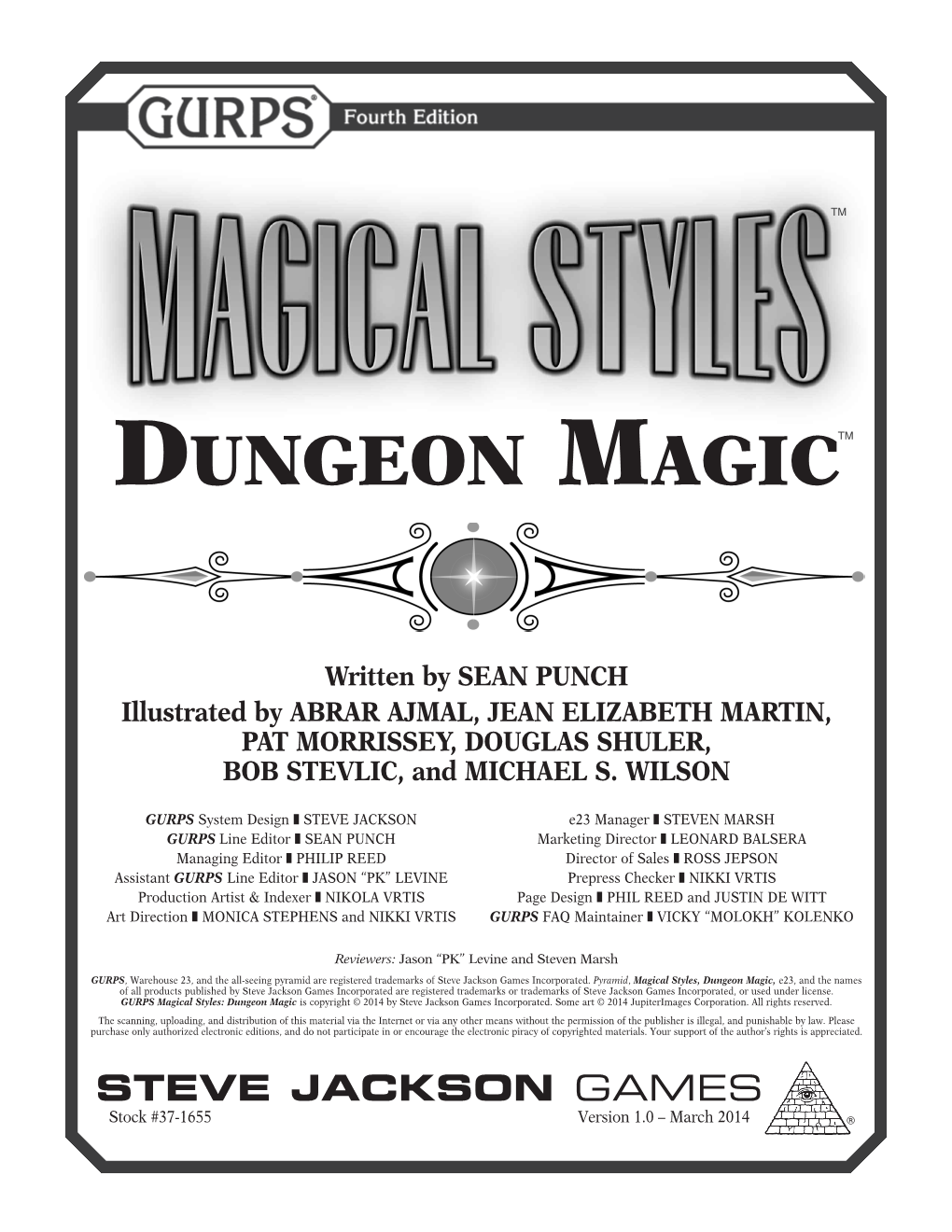 GURPS Magical Styles: Dungeon Magic Is Copyright © 2014 by Steve Jackson Games Incorporated