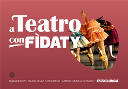 I Migliori Spettacoli Della Stagione Di Teatro E Musica 2016/2017