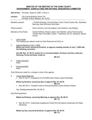 MINUTES of the MEETING of the DANE COUNTY ENVIRONMENT, AGRICULTURE and NATURAL RESOURCES COMMITTEE Date & Time: Thursday, August 6, 2009 – 6:30 P.M