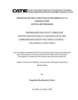 Prioridades Sociales Y Arreglos Institucionales Para La Gestion Local Del Corredor Biologico Volcánica Central – Talamanca, Costa Rica