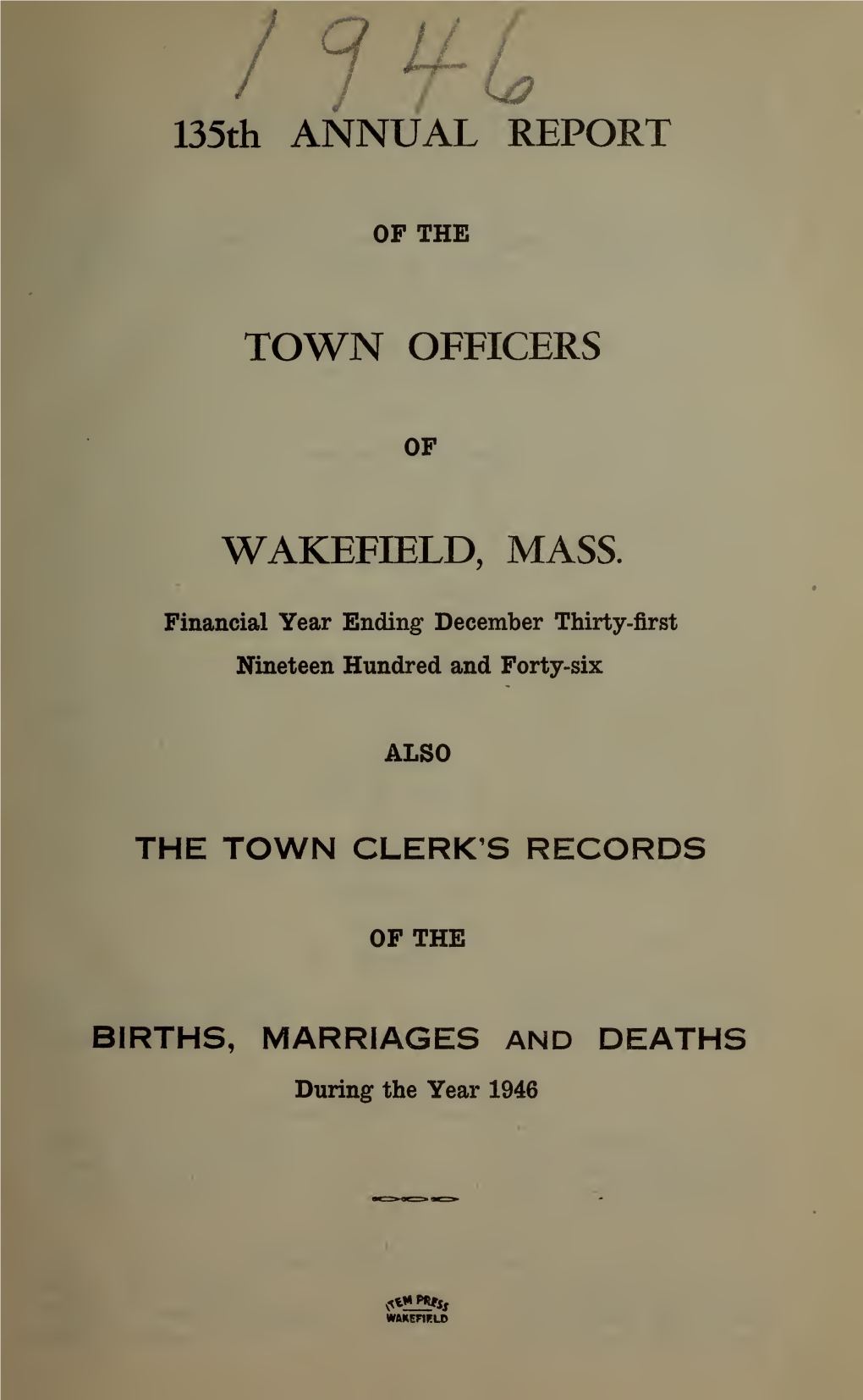 Annual Report of the Town Officers of Wakefield Massachusetts