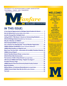 Fanfare Yes? It’S Time! Join YOUR University of in THIS ISSUE: Michigan a Very Special Opportunity for Michigan Bands Students & Alumni