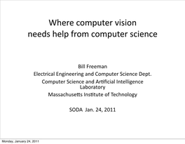 Where Computer Vision Needs Help from Computer Science