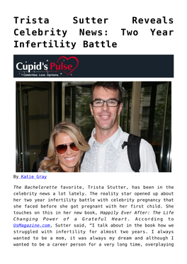 Trista Sutter Reveals Celebrity News: Two Year Infertility Battle