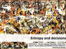Entropy and Decisions