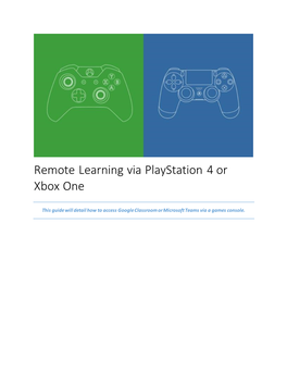 Remote Learning Via Playstation 4 Or Xbox One