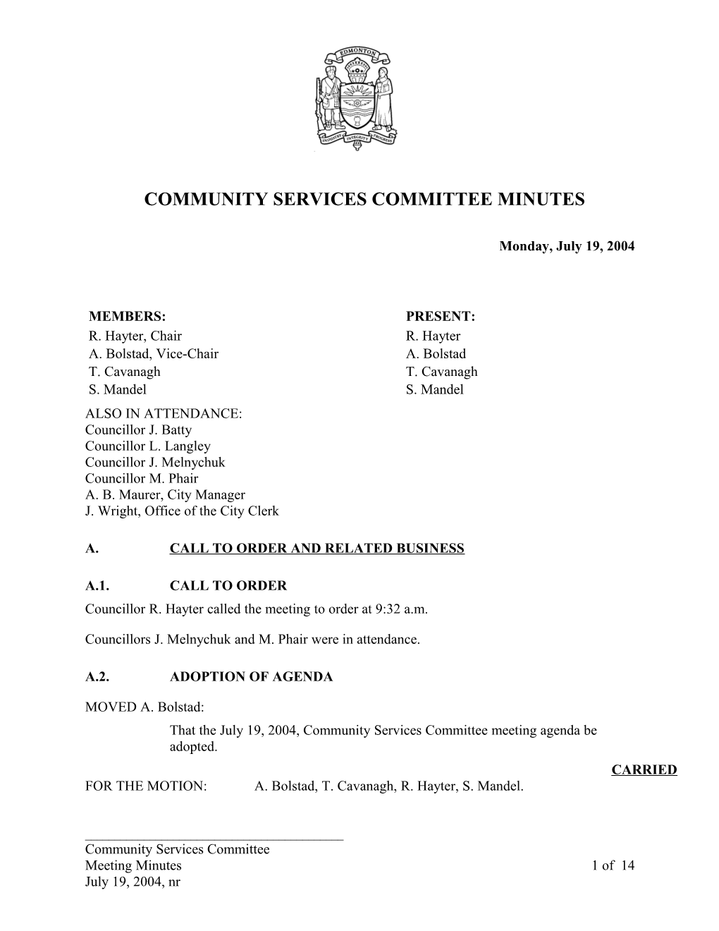 Minutes for Community Services Committee July 19, 2004 Meeting