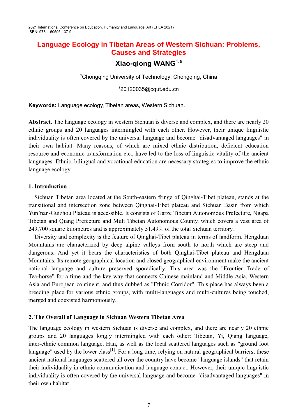 Language Ecology in Tibetan Areas of Western Sichuan: Problems, Causes and Strategies Xiao-Qiong WANG1,A