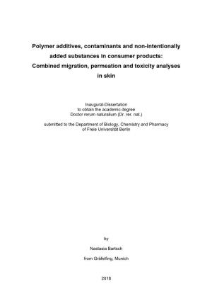 Polymer Additives, Contaminants and Non-Intentionally Added Substances in Consumer Products: Combined Migration, Permeation and Toxicity Analyses in Skin