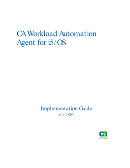CA Workload Automation Agent for I5/OS Implementation Guide