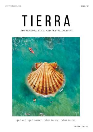 Tierra.Com 2020 / 3€ TIERRA PONTEVEDRA, FOOD and TRAVEL INSANITY