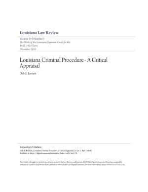 Louisiana Criminal Procedure - a Critical Appraisal Dale E