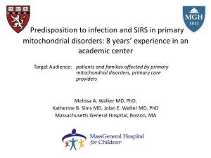 Predisposition to Infection and SIRS in Primary Mitochondrial Disorders: 8 Years’ Experience in an Academic Center