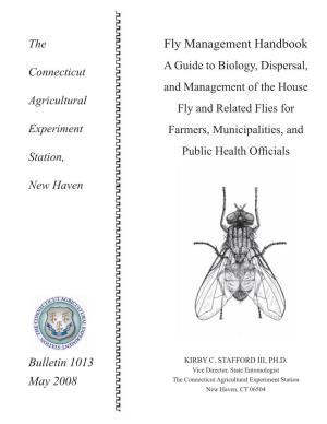 A Guide to Biology, Dispersal, and Management of the House Fly and Related Flies for Farmers, Municipalities, and Public Health Ofﬁ Cials 3