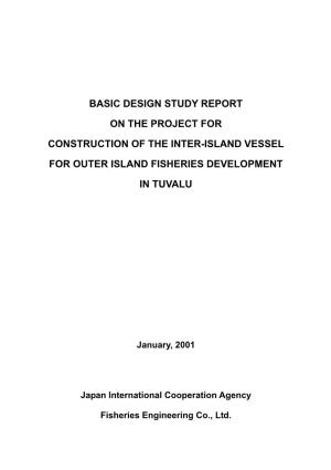 Basic Design Study Report on the Project for Construction of the Inter-Island Vessel for Outer Island Fisheries Development
