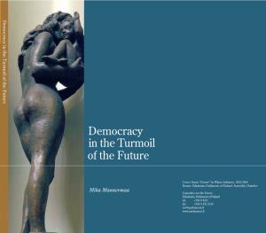 Democracy in the Turmoil of the Future